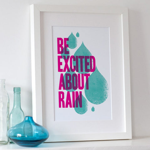 'Be Excited About Rain' Graphic Print
