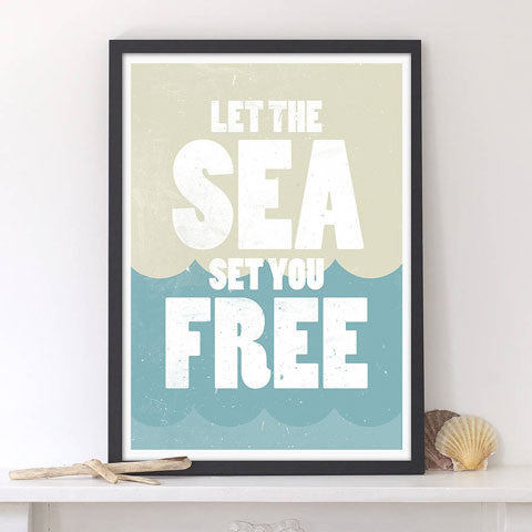 'Let The Sea Set You Free' Graphic Art Print