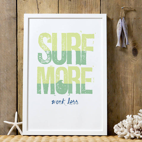 'Surf More, Work Less' Graphic Print